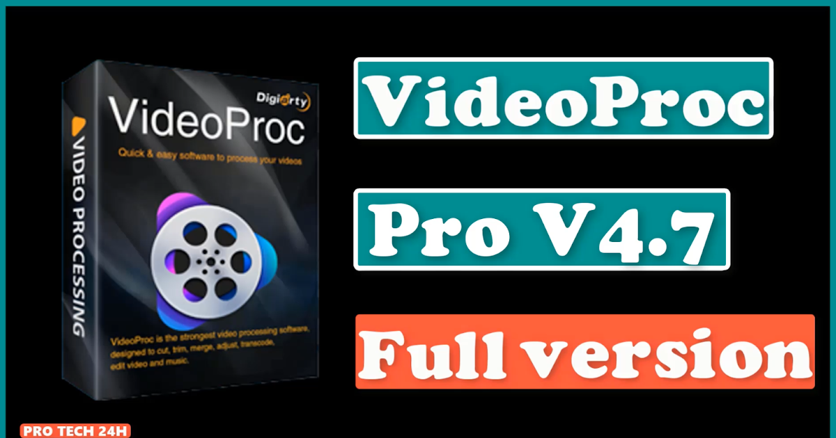 videoproc converter v4.7